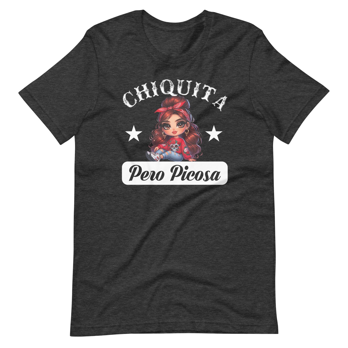 Chiquita Pero Picosa Latina T-Shirt