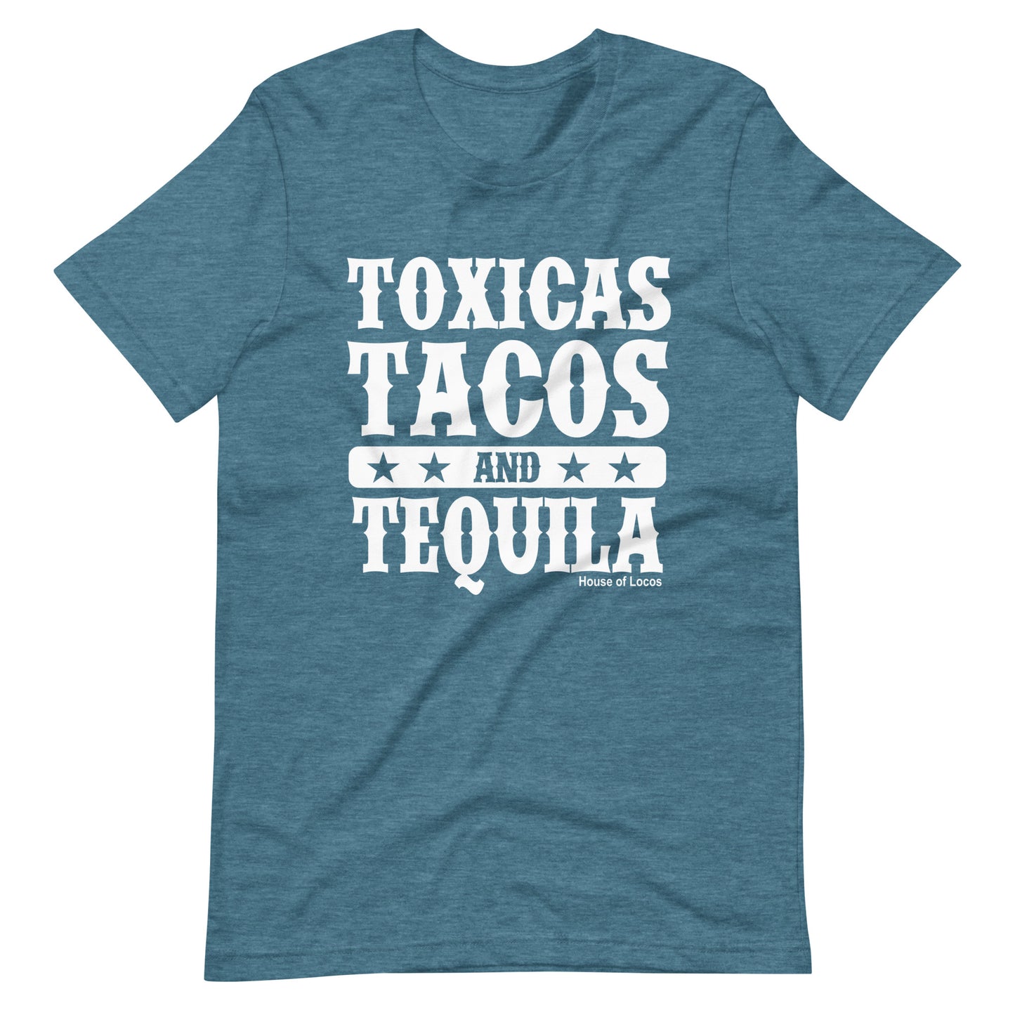 Toxicas Tacos and Tequila Latino T-Shirt