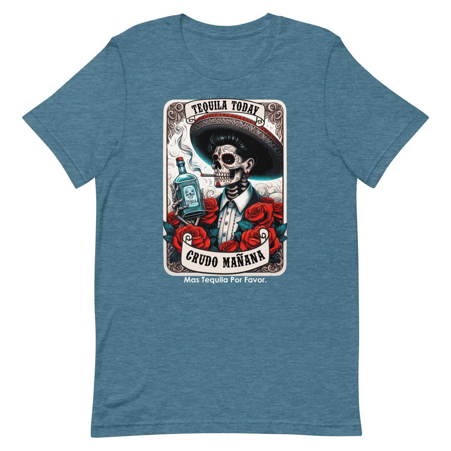 Tequila Today Crudo Mañana Unisex t-shirt