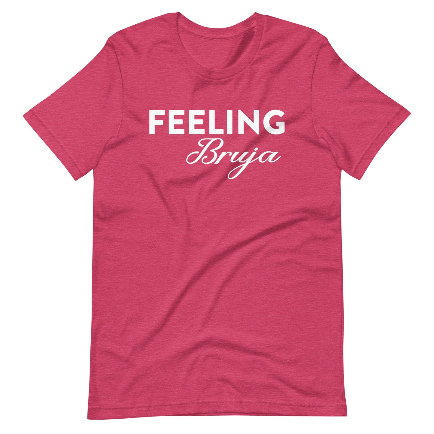 Feeling Bruja Latina T-Shirt