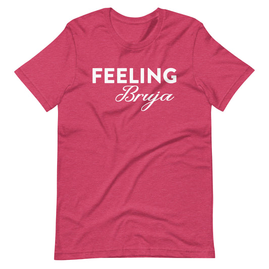 Feeling Bruja Latina T-Shirt