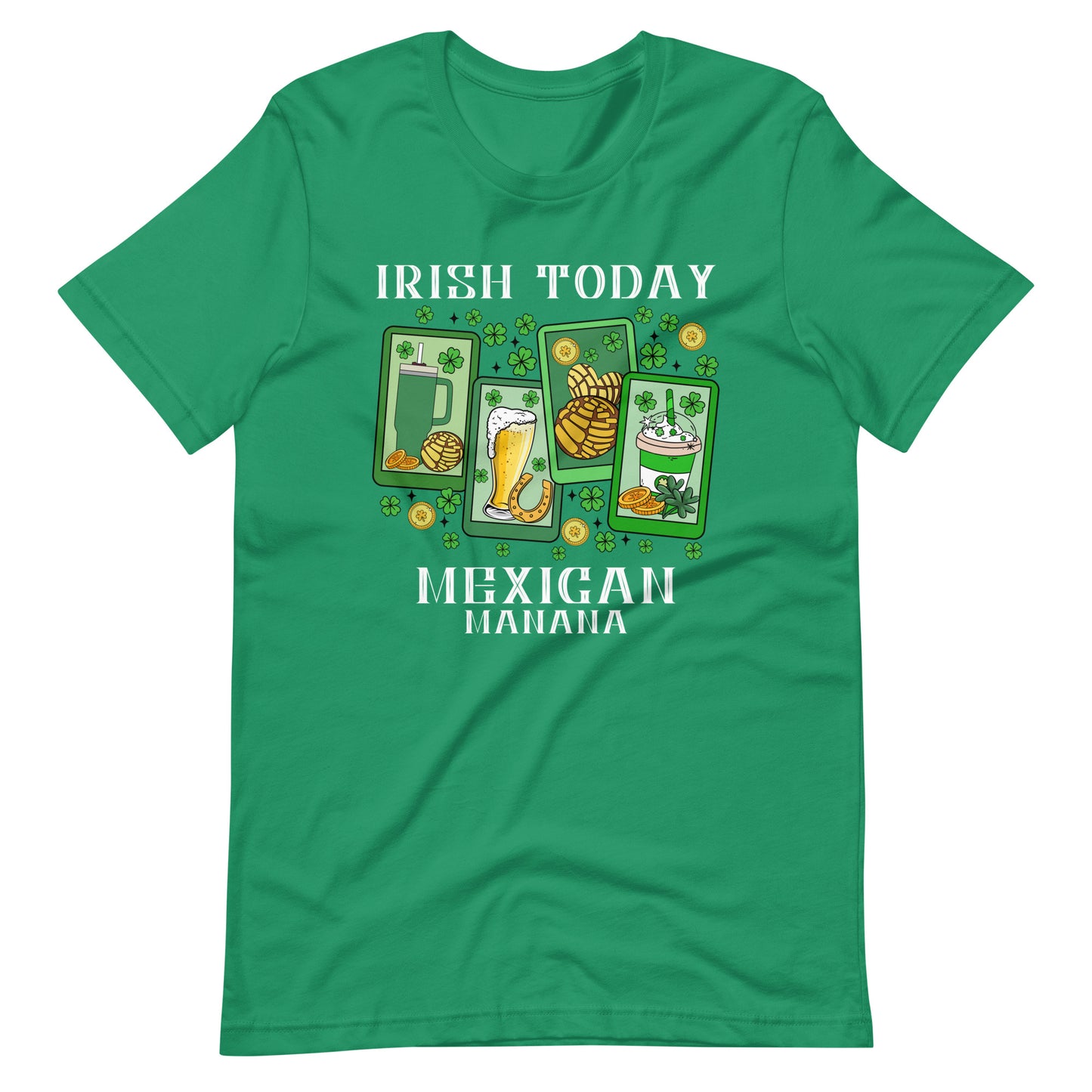 Irish Today Mexican Manana St. Patrick's Day T-Shirt