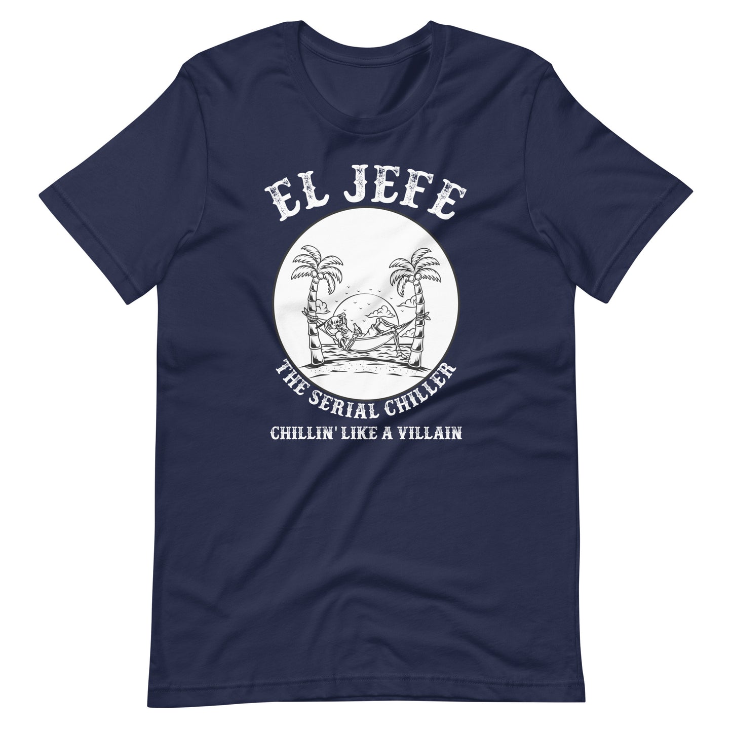 El Jefe The Serial Chiller T-Shirt