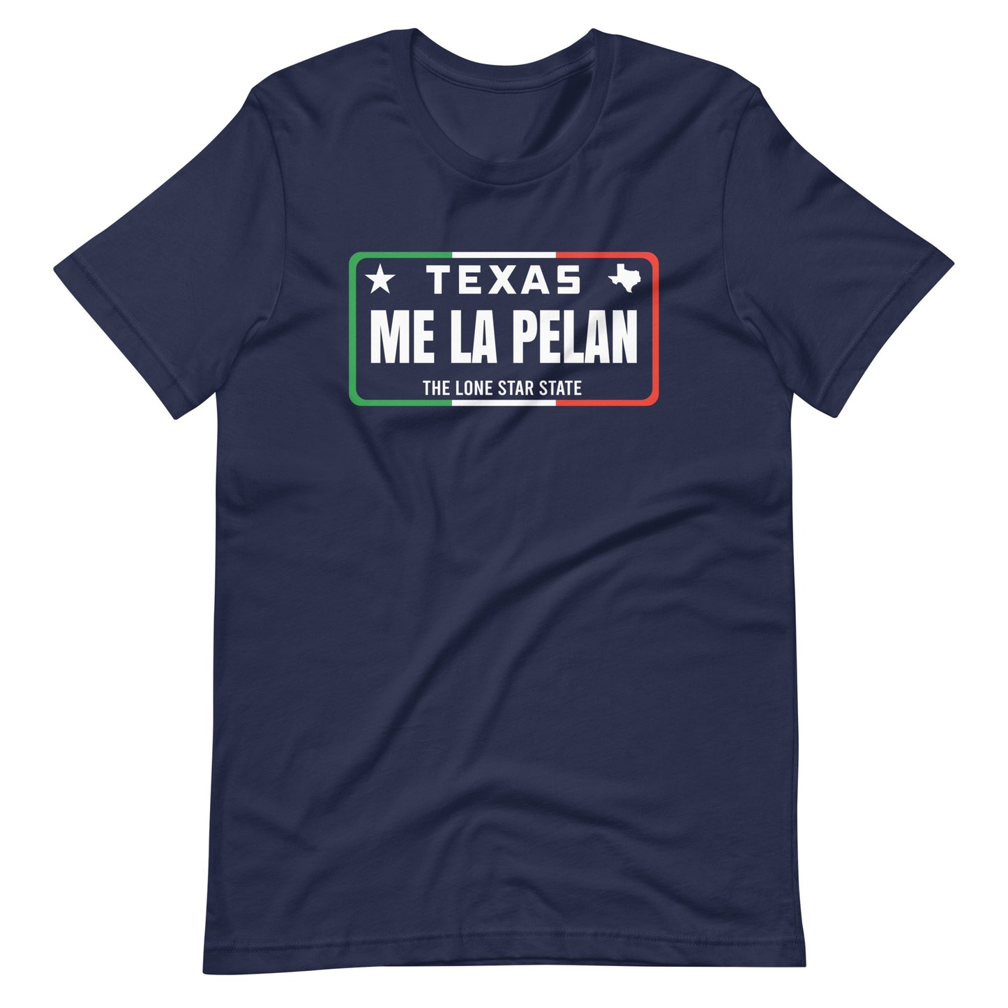 Texas License Plate Me La Pelan T-shirt