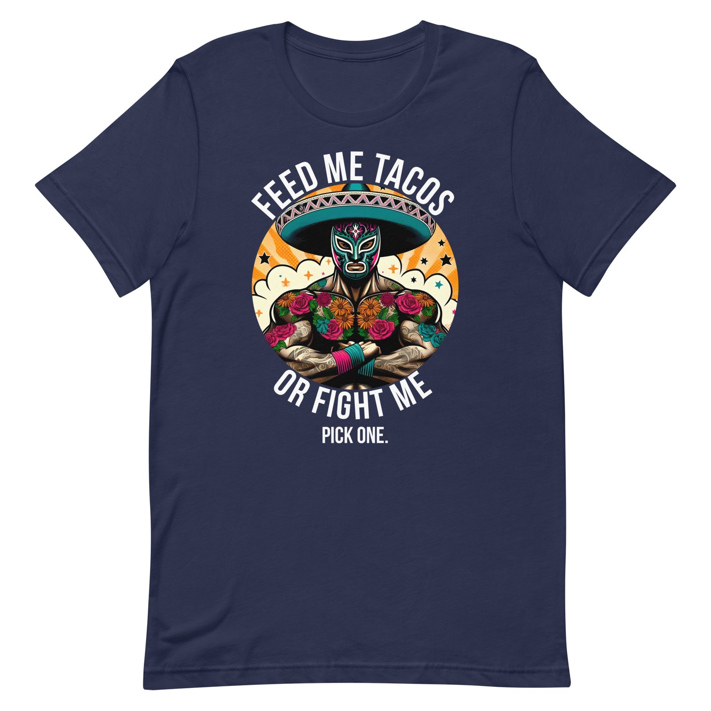 Feed Me Tacos or Fight Me T-Shirt for Taco Lovers