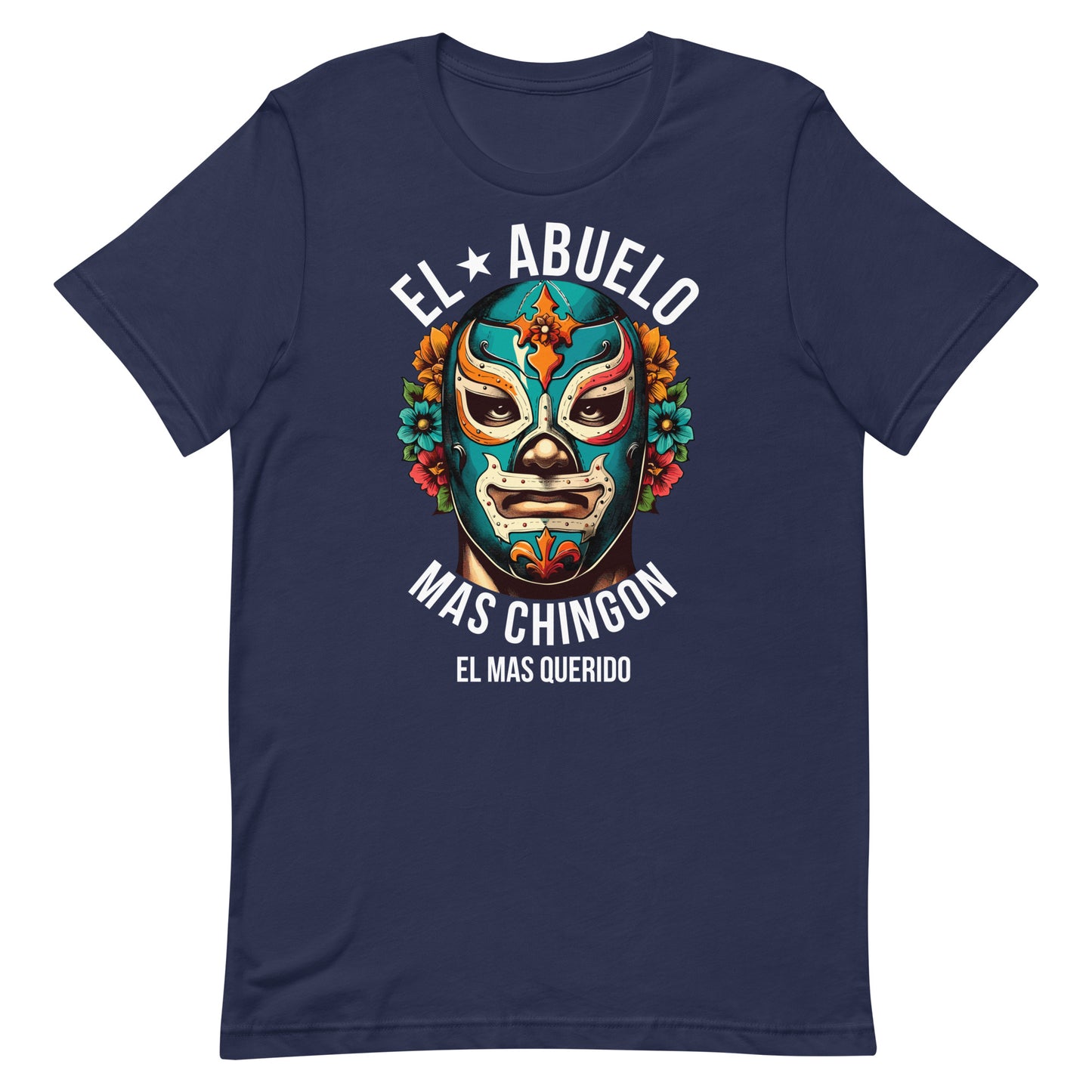 El Abuelo Mas Chingon El Mas Querido T-Shirt