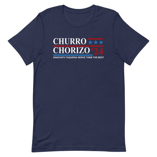 Churro Chorizo 2024 Sancho's Taqueria Serve Them The Best Unisex t-shirt