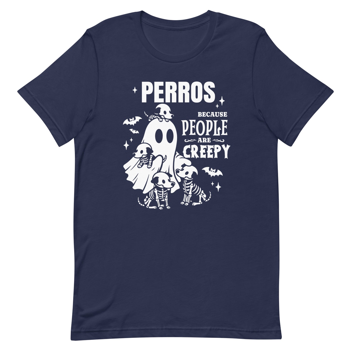 Perros Because People are Creepy T-Shirt