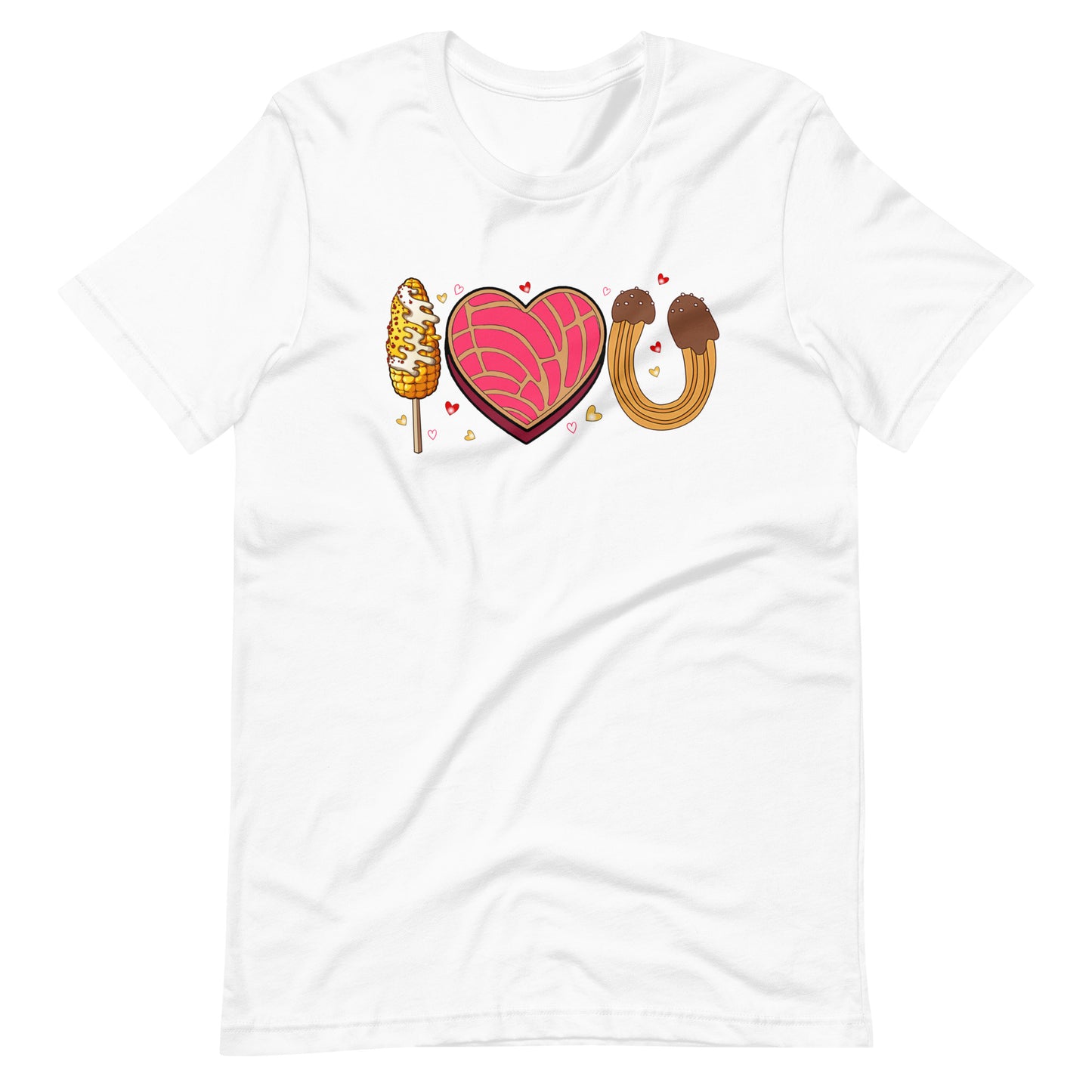 I Love U Conchas Elotes Churros Unisex T-Shirt