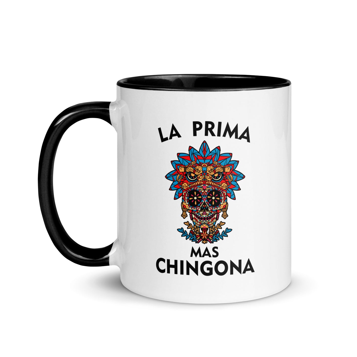 La Prima Mas Chingona Latina Mug