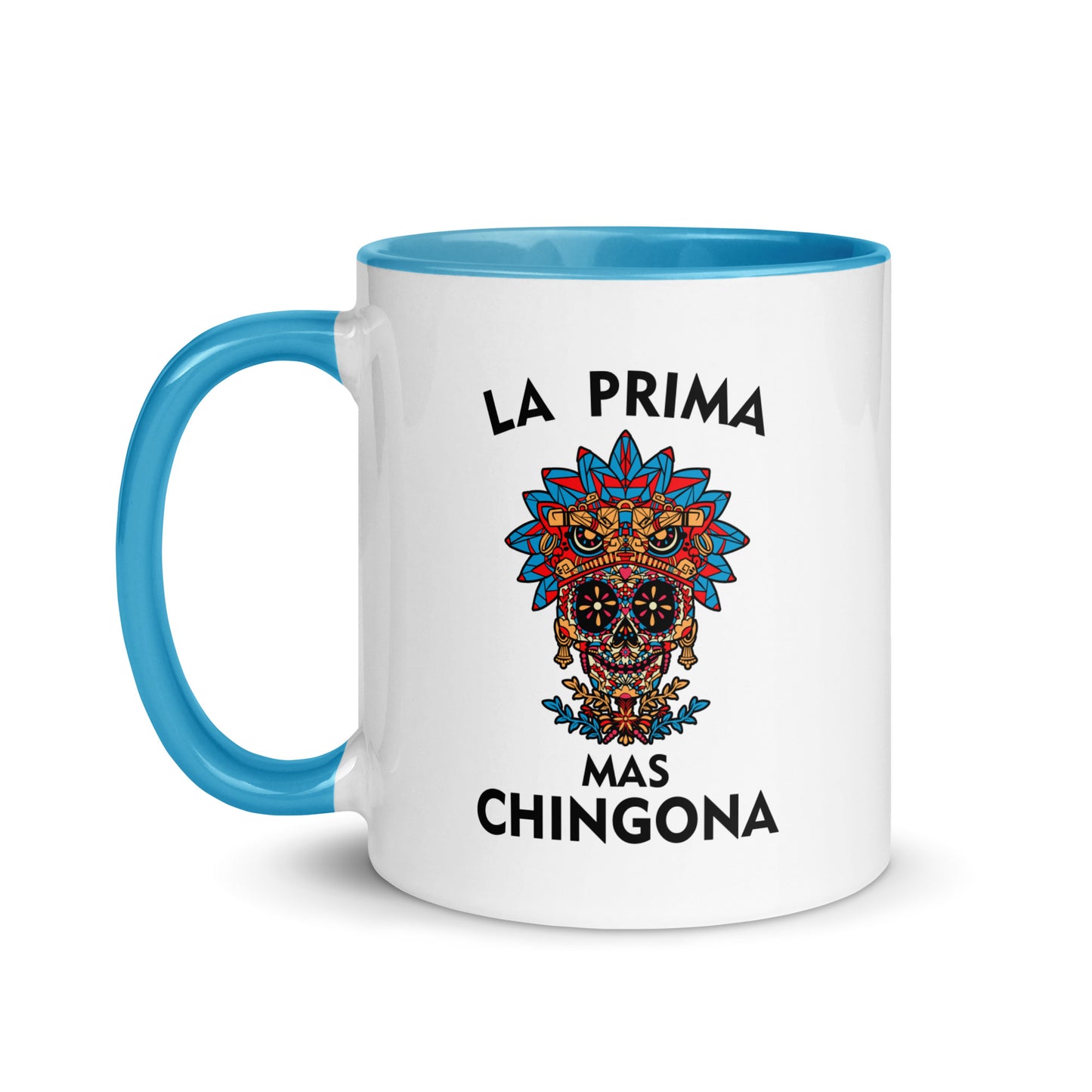 La Prima Mas Chingona Latina Mug