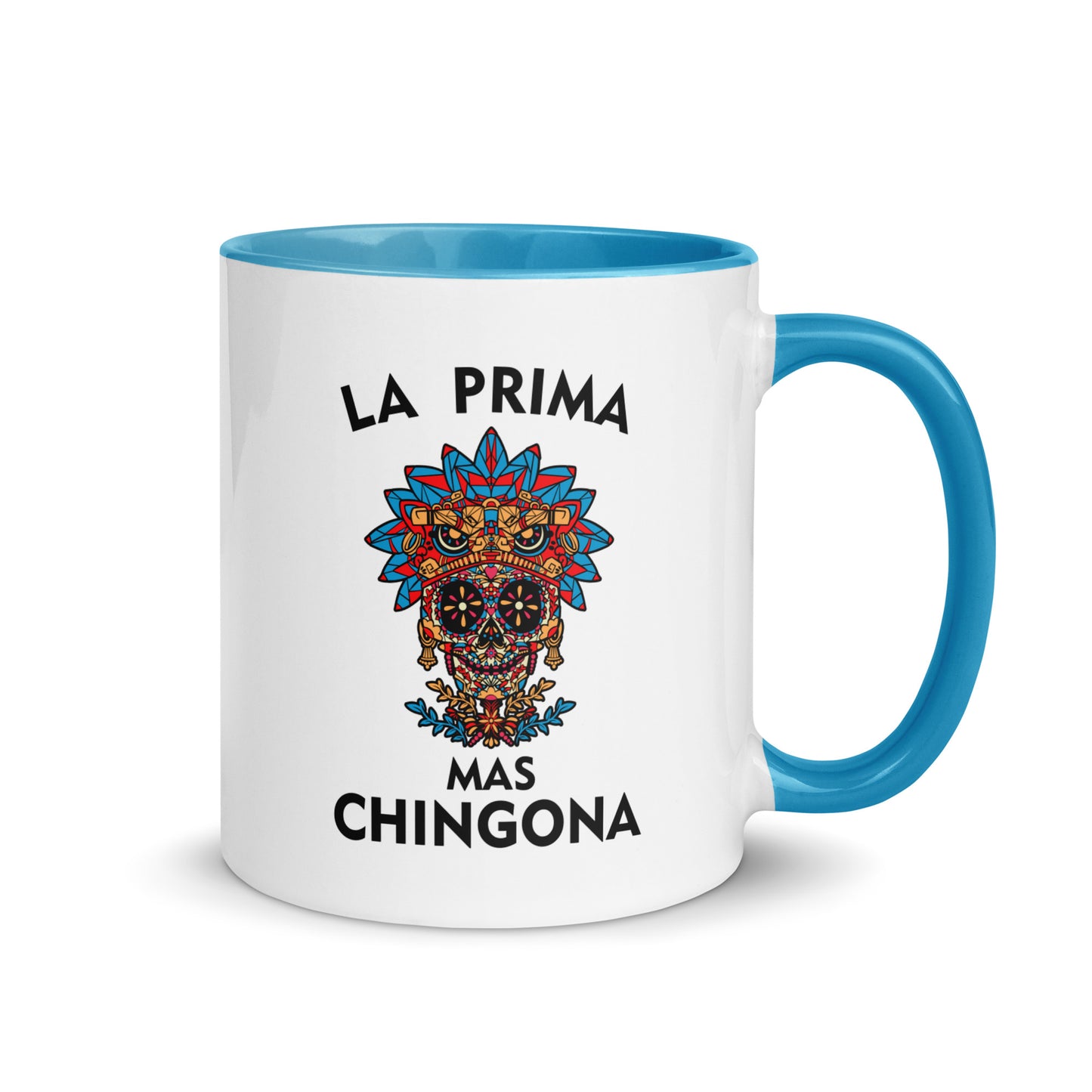 La Prima Mas Chingona Latina Mug