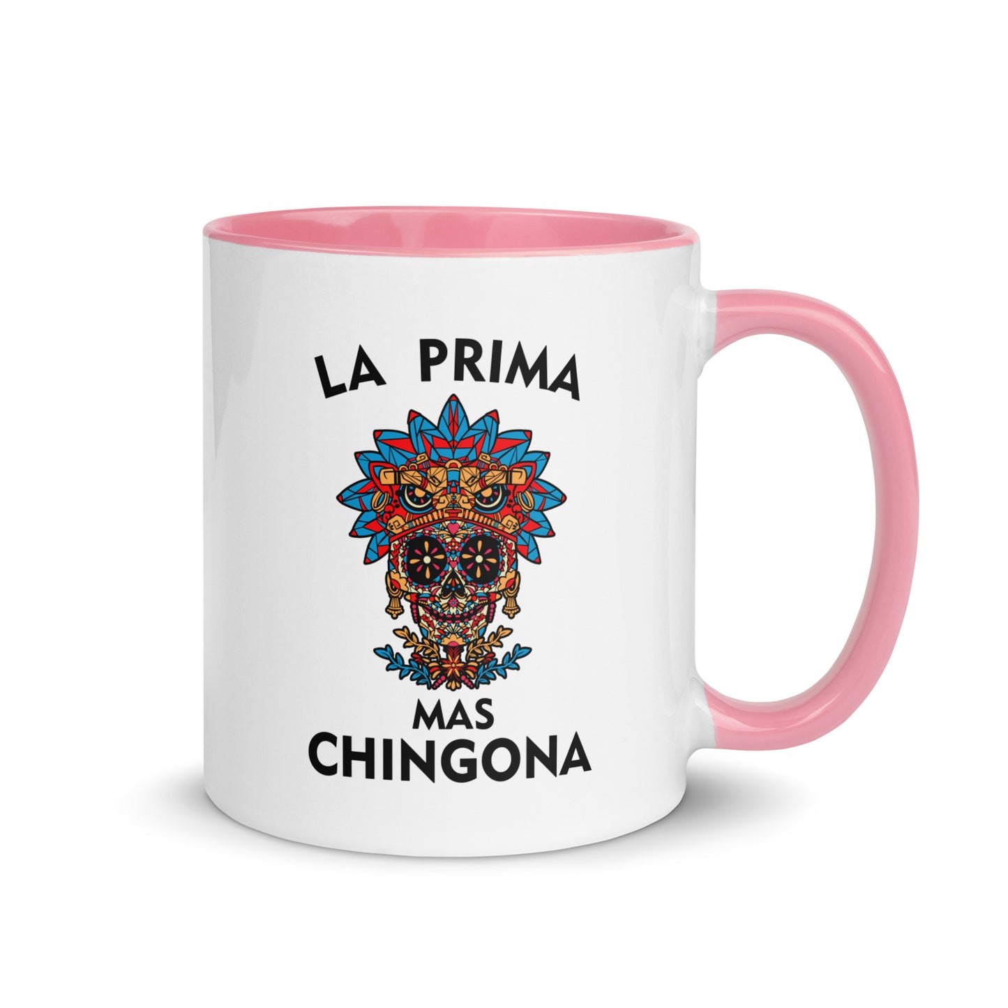 La Prima Mas Chingona Latina Mug