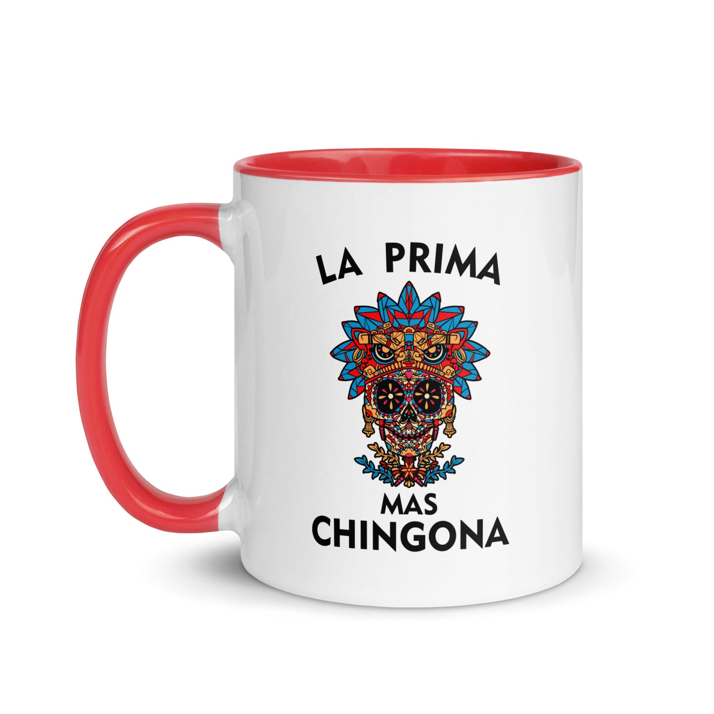 La Prima Mas Chingona Latina Mug