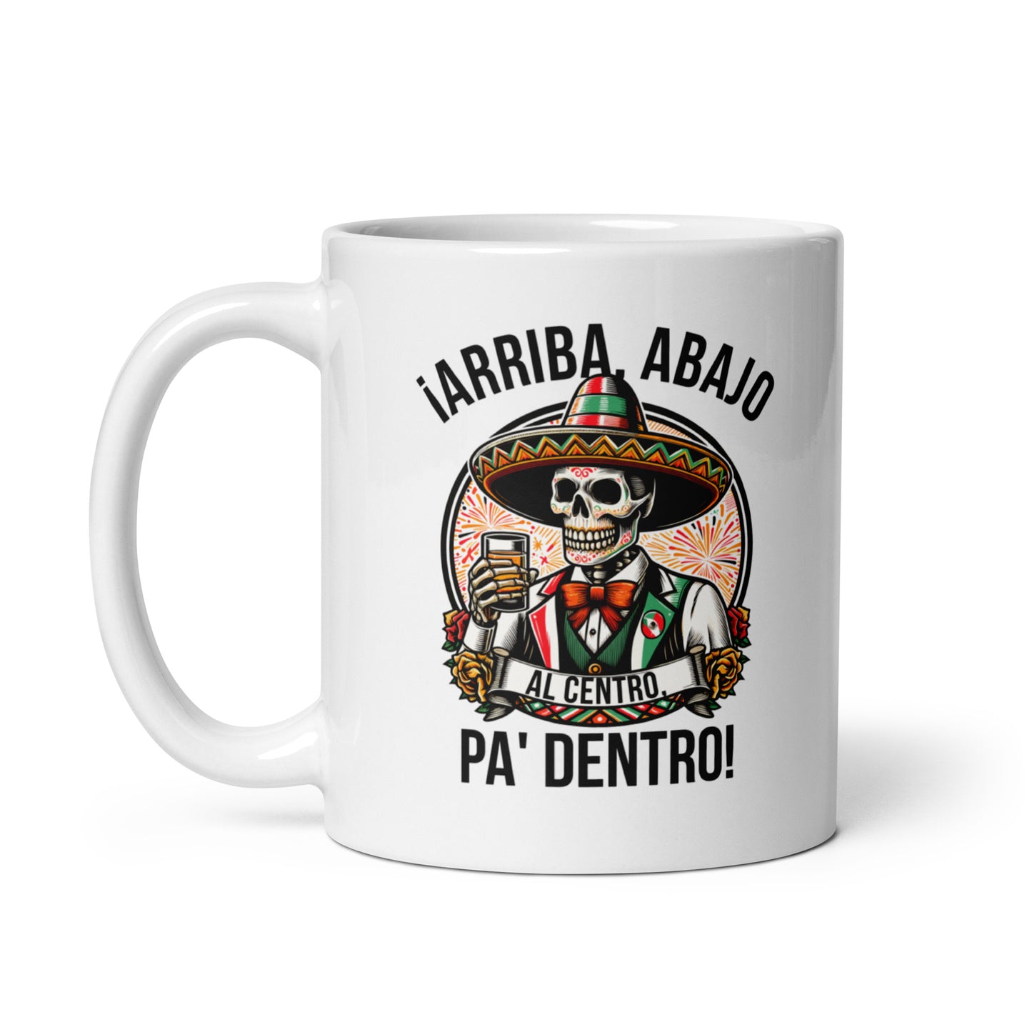 Arriba Abajo Al Centro Pa Dentro - 11oz Coffee Mug for Latinos