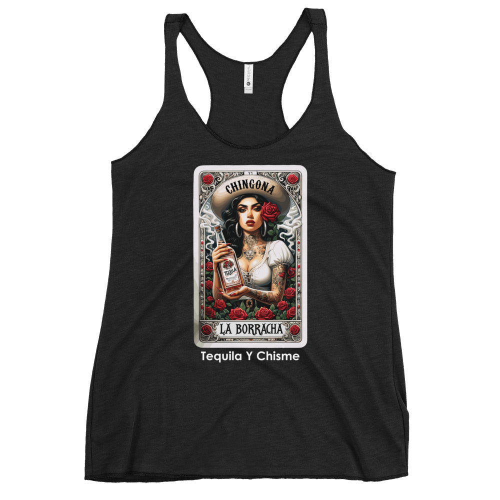 Chingona La Borracha Tequila y Chisme Women's Racerback Tank