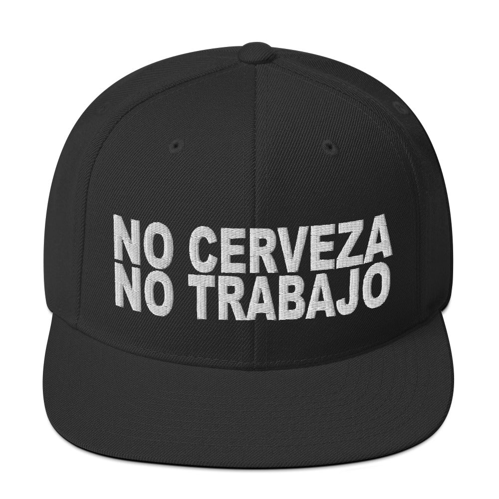 No Cerveza No Trabajo Snapback Hat