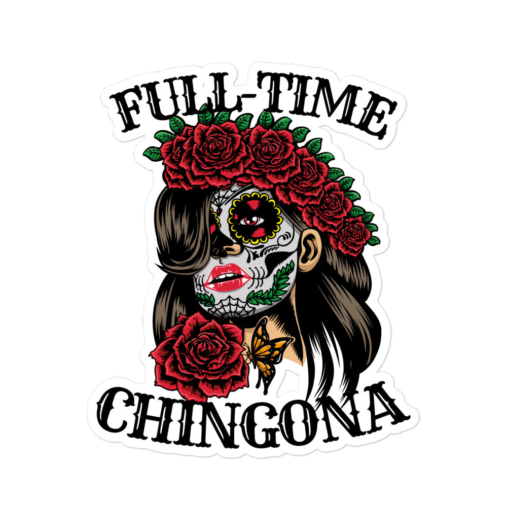 Full-Time Chingona Bubble-free Stickers