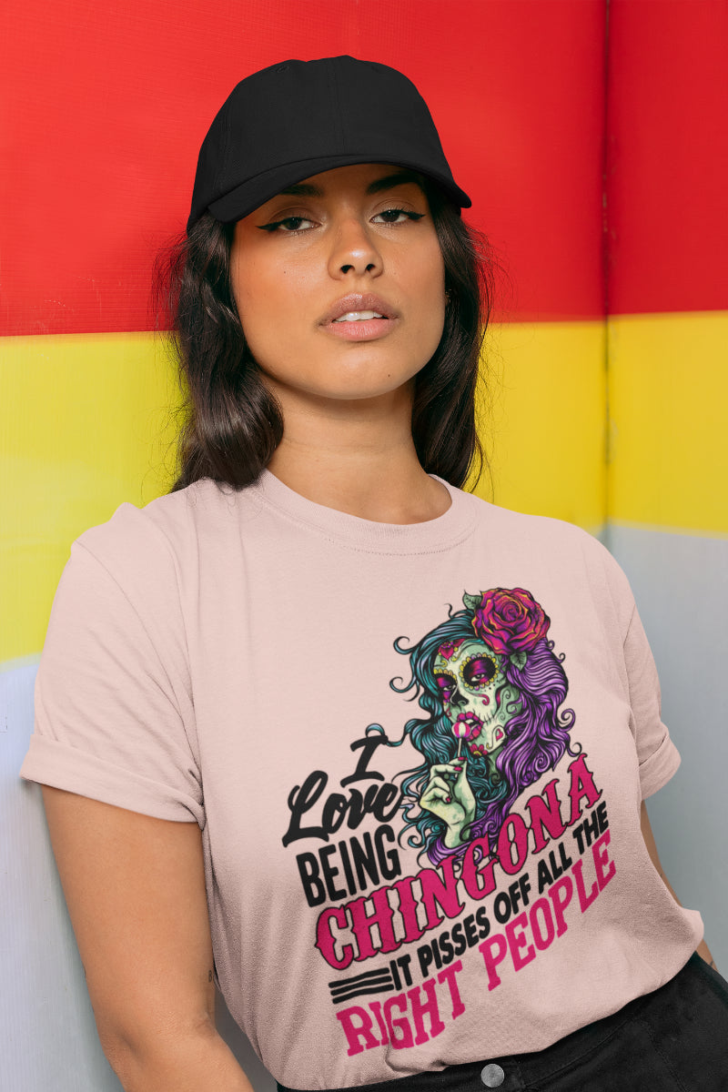 I Love Being Chingona T-Shirts