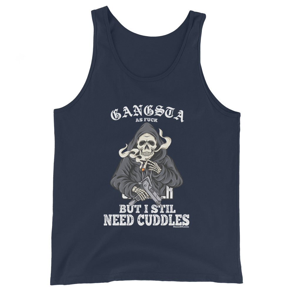 Gangsta But I Still Need Cuddles Tank Top