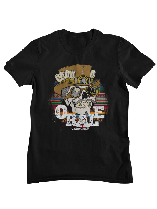 Orale Chingon T-Shirt