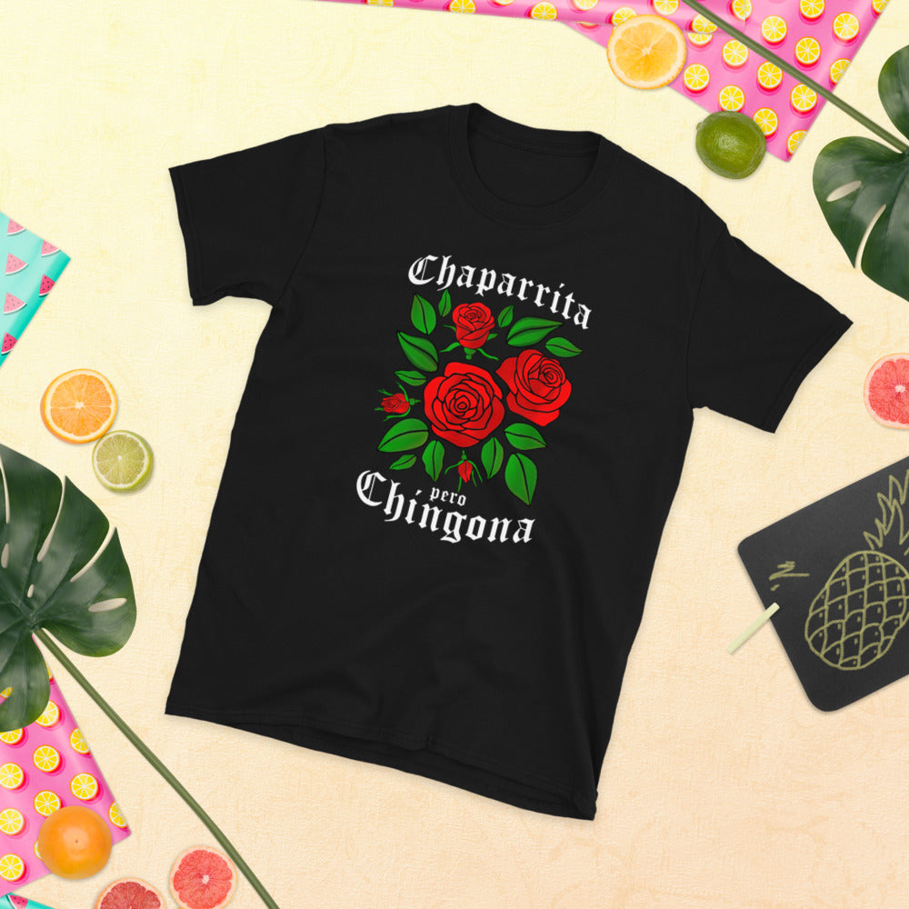 Chaparrita Pero Chingona Unisex T-Shirt