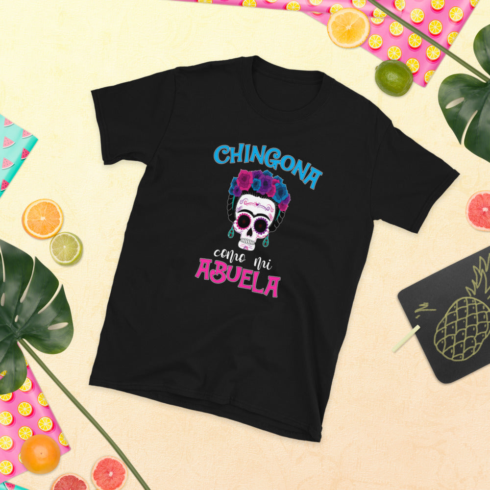 Chingona Como Mi Abuela Unisex T-Shirt