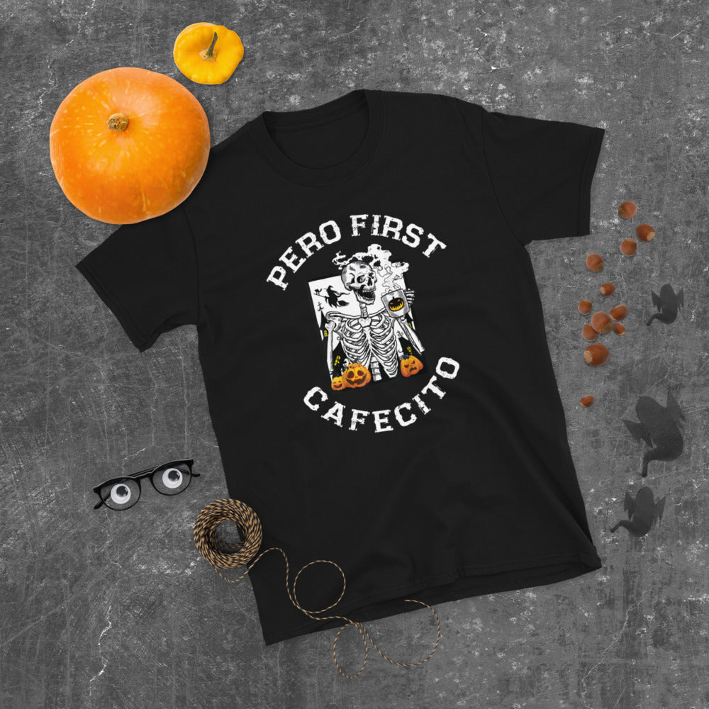 Pero First Cafecito Halloween T-Shirt