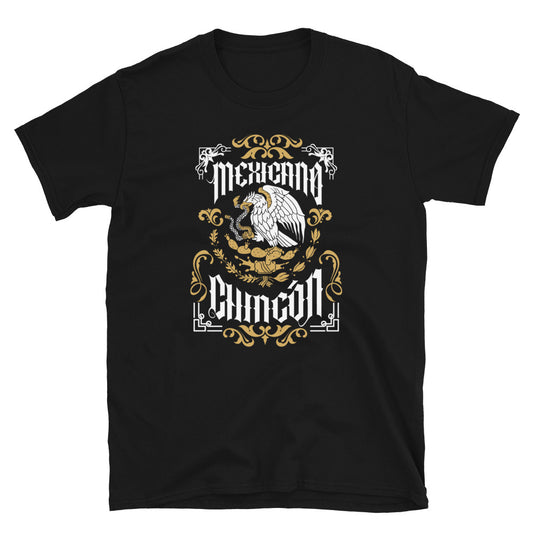 Mexicano Chingon T-Shirt