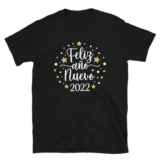 Feliz Ano Nuavo 2022 Unisex T-Shirt