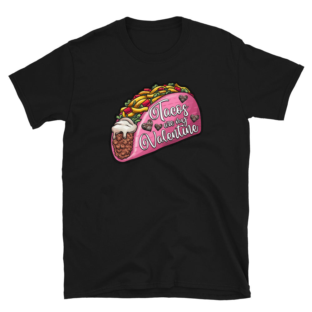 Tacos Are My Valentine Unisex T-Shirt