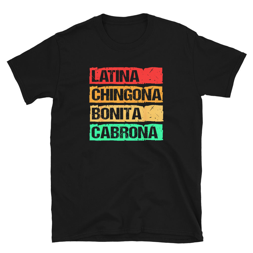 Latina Chingona Bonita Cabrona T-Shirt