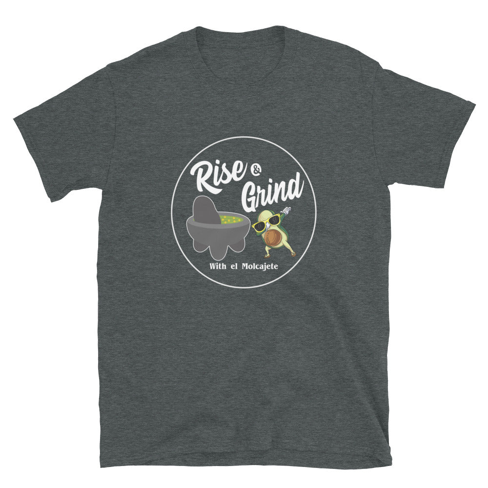 Rise & Grind with El Molcajete T-Shirt