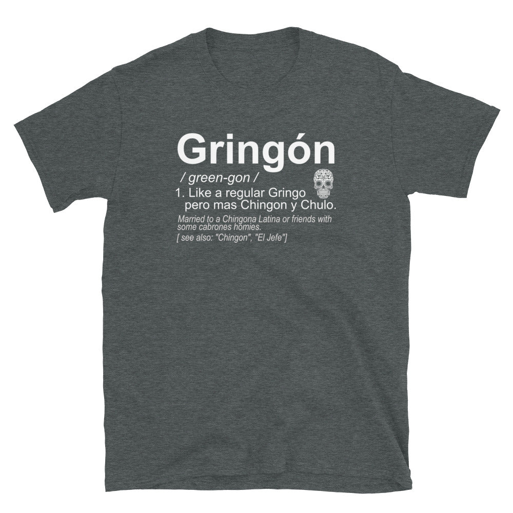 Gringon Chingon T-Shirt