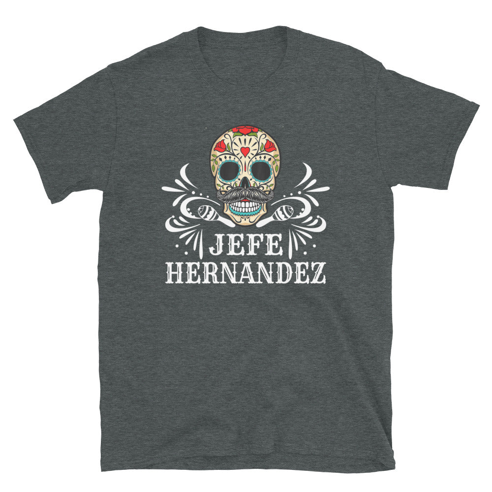 Jefe Hernandez T-Shirt