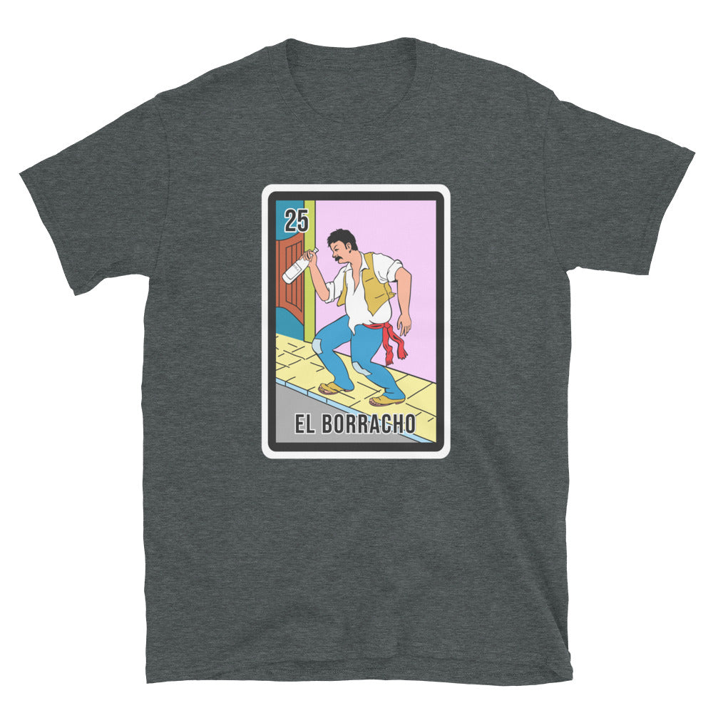 El Borracho Unisex T-Shirt