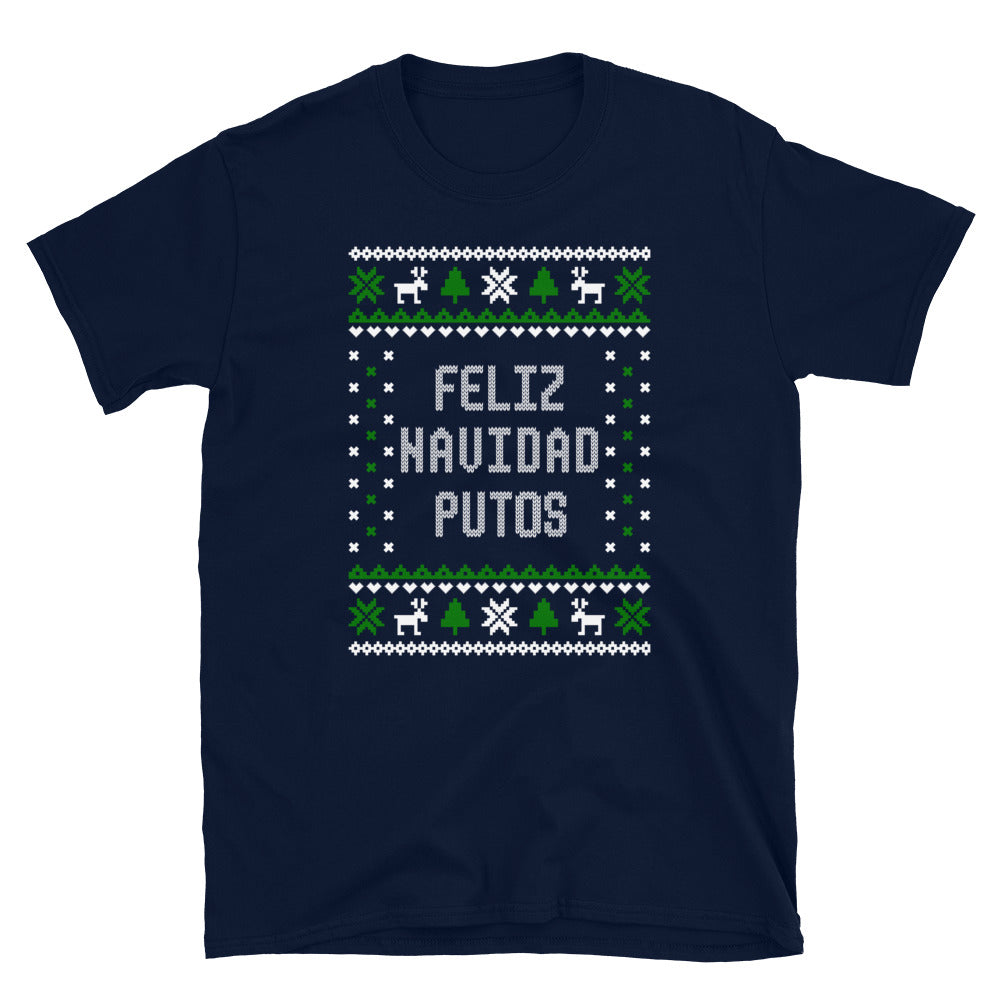 Feliz Navidad Putos Christmas T-Shirt