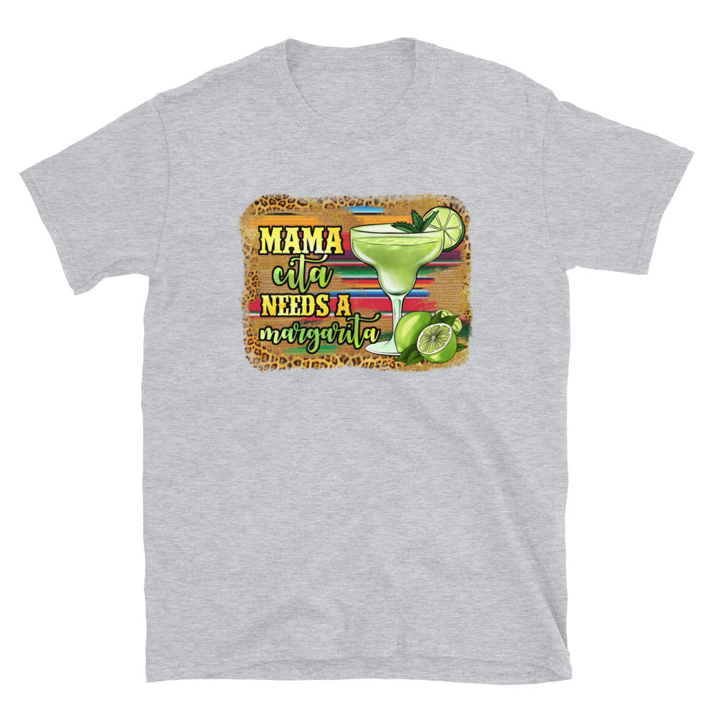 Mamacita Needs a Margarita Unisex T-Shirt