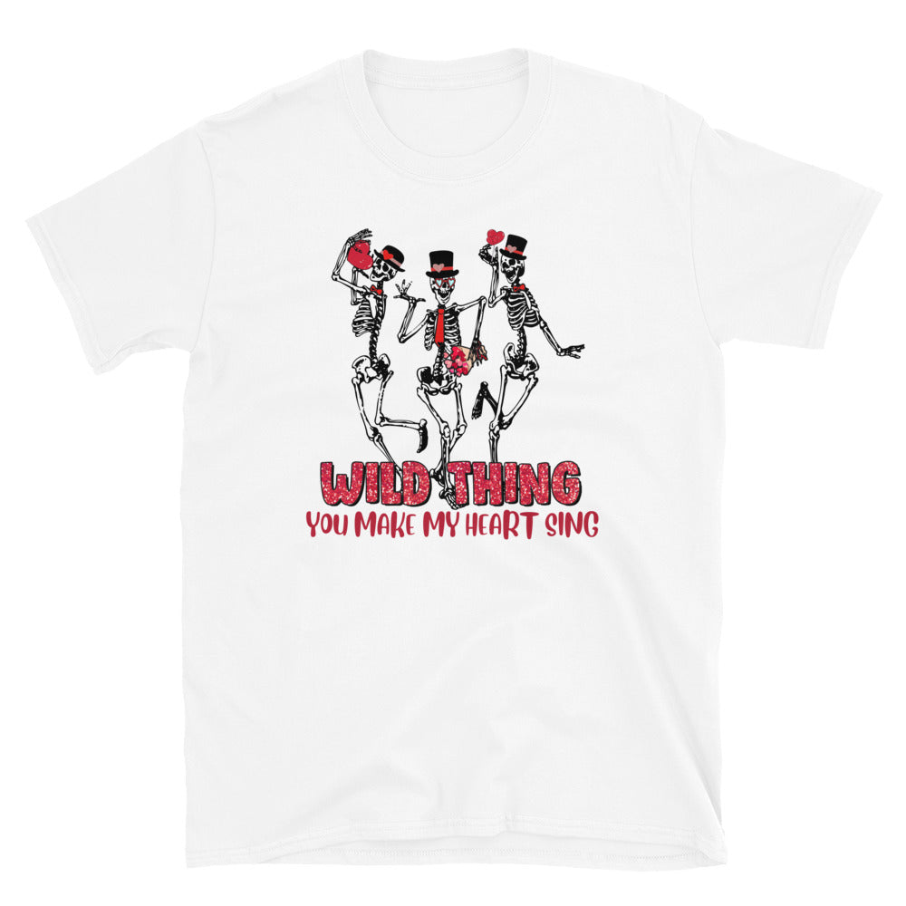 Wild Thing You Make My Heart Sing Unisex T-Shirt