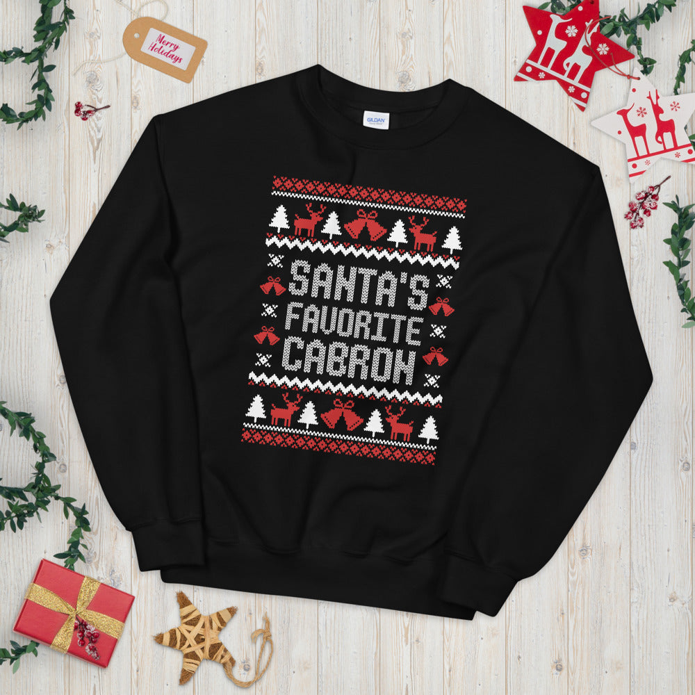 Santa's Favorite Cabron Ugly Christmas Sweatshirt