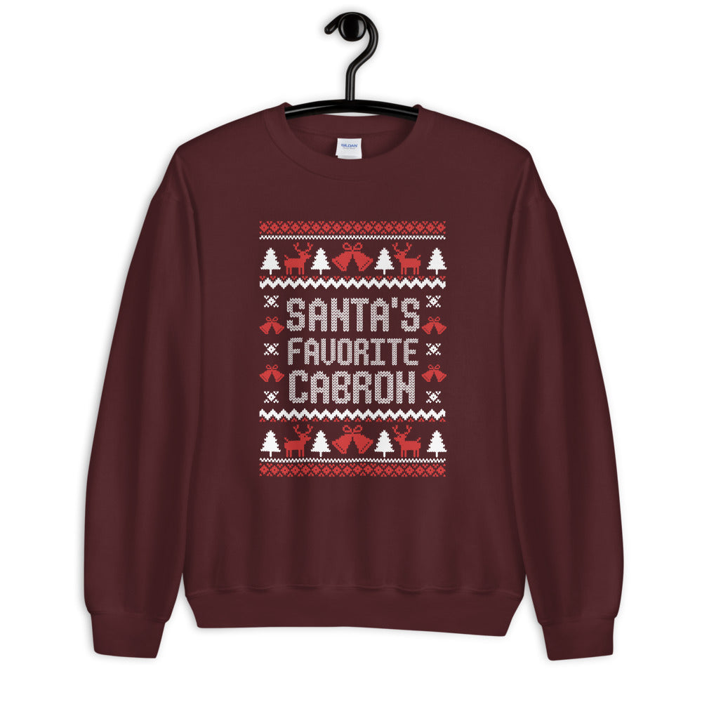 Santa's Favorite Cabron Ugly Christmas Sweatshirt