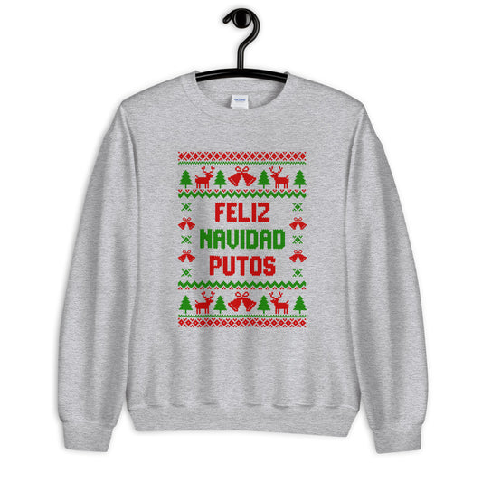 Feliz Navidad Putos Ugly Christmas Sweater Cotton Sweatshirt