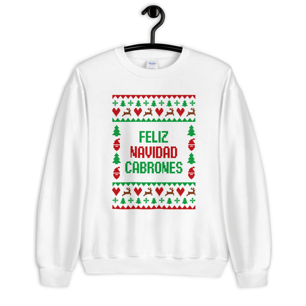 Feliz Navidad Cabrones Ugly Christmas Sweatshirt