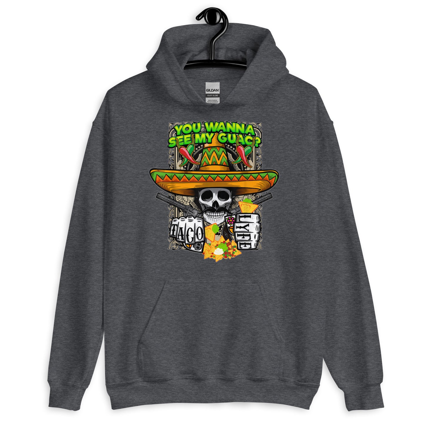 You Wanna See My Guac? Taco Lyfe Hoodie