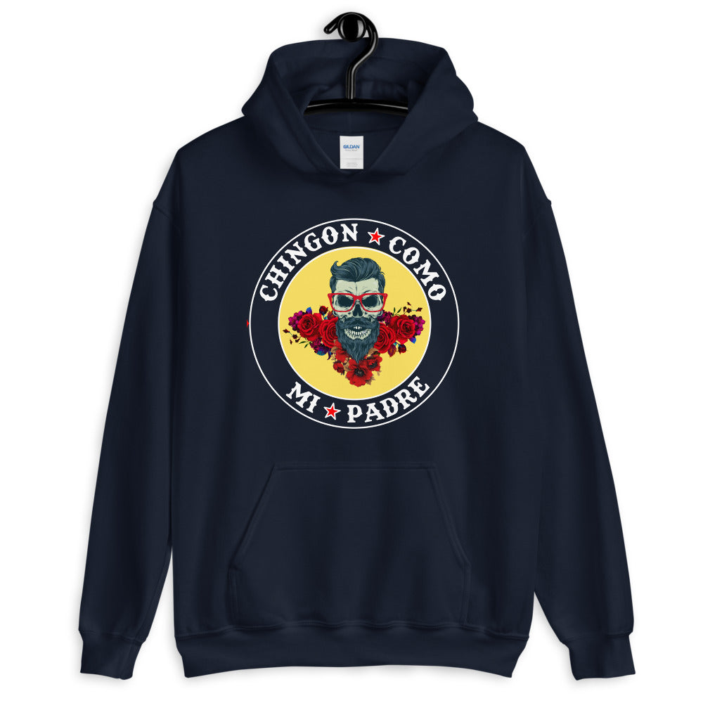 Chingon Como Mi Padre Hoodie