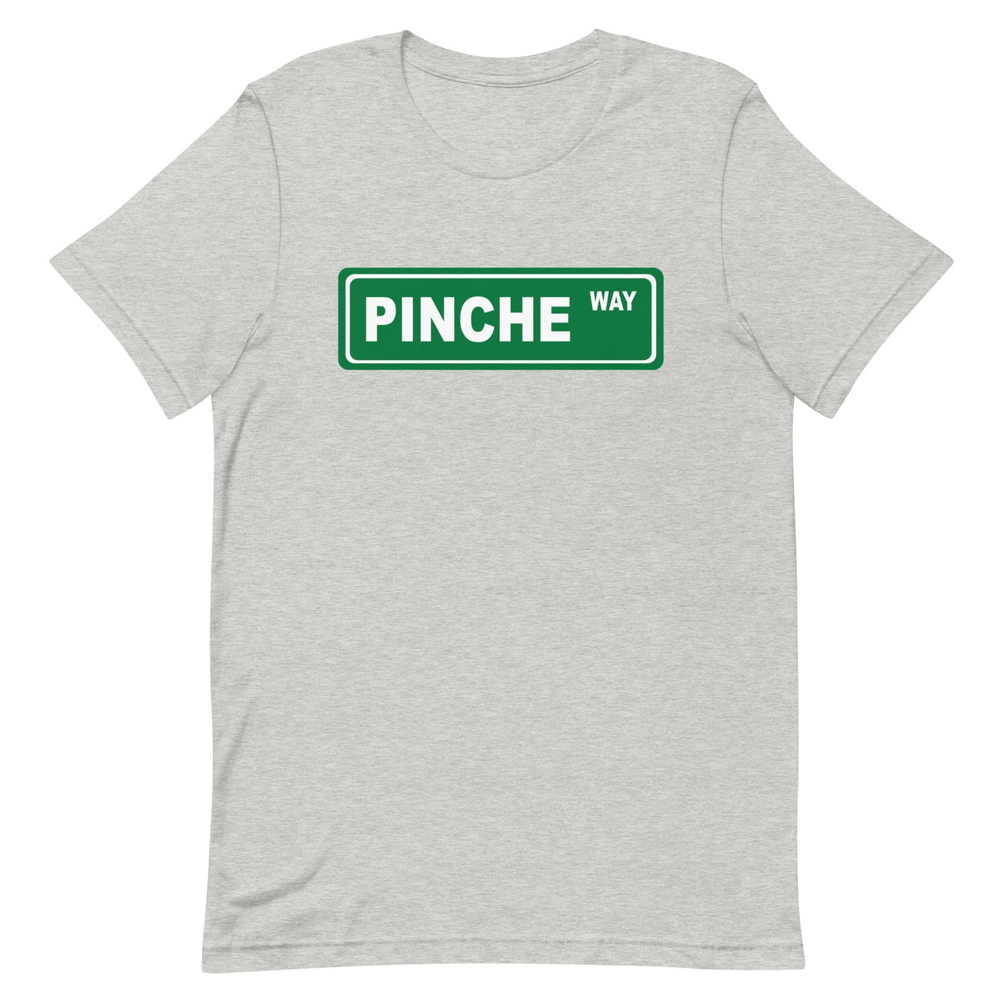 Pinche Way T-Shirt Premium