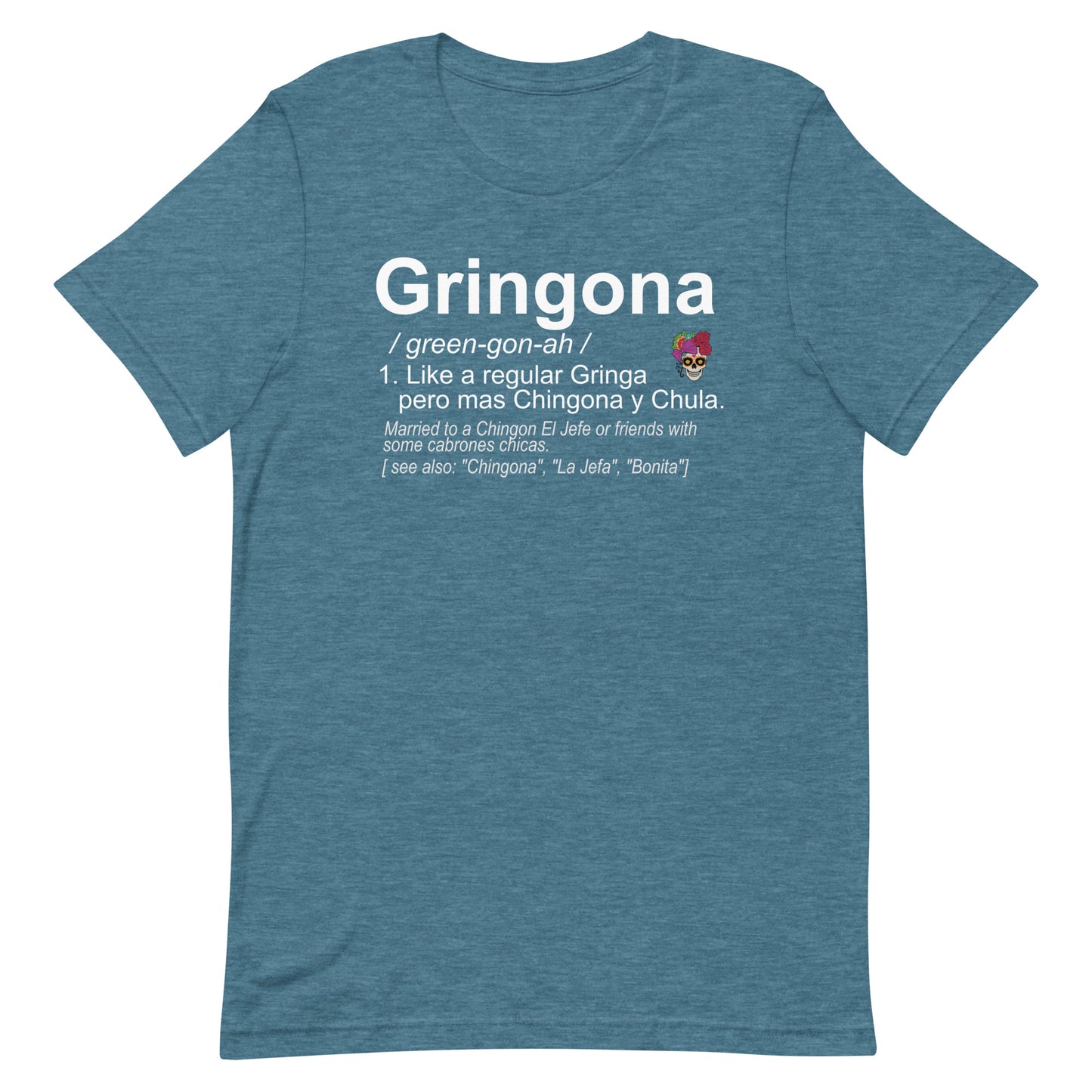 Gringona Chingona T-Shirt