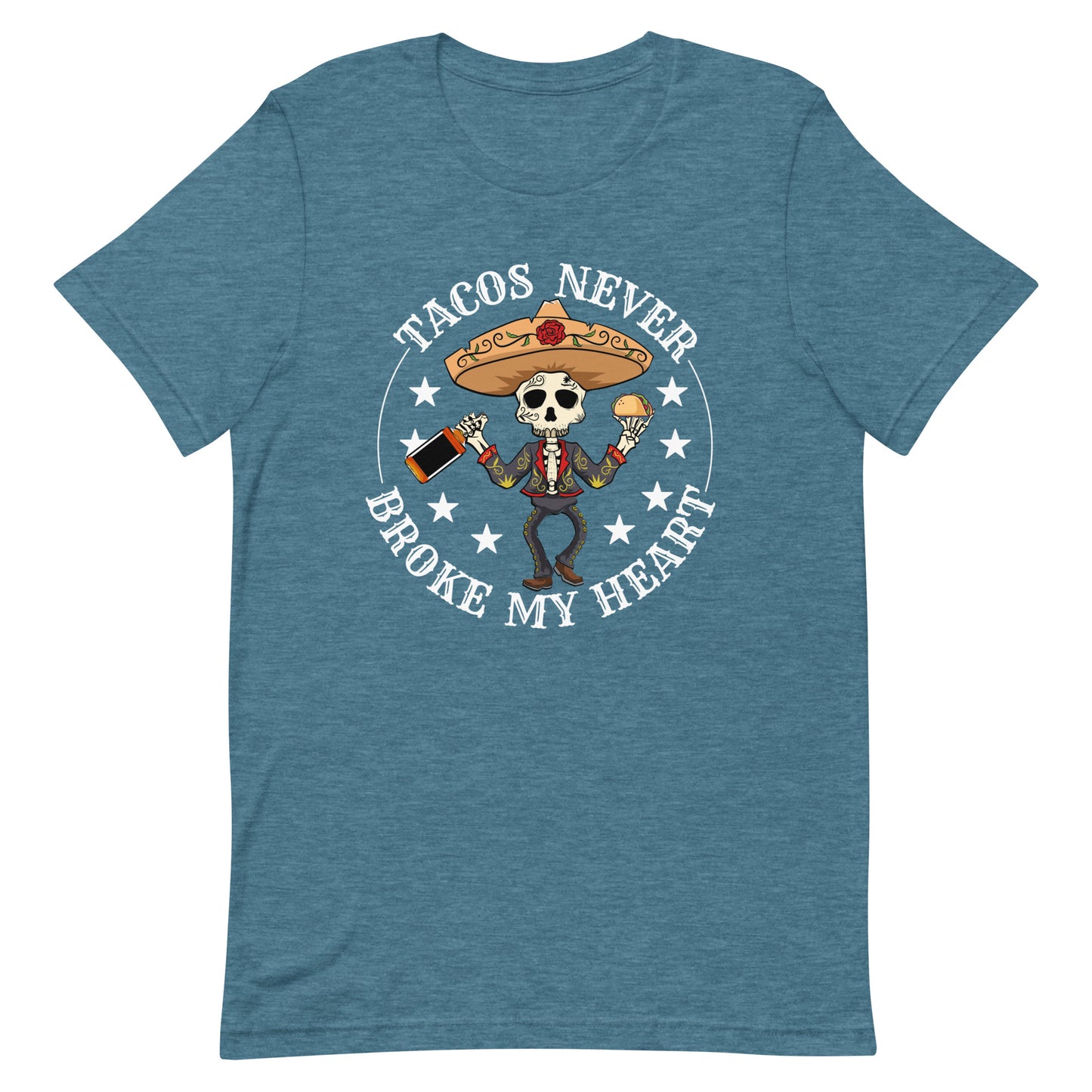 Tacos Never Broke My Heart T-Shirt Premium Quality