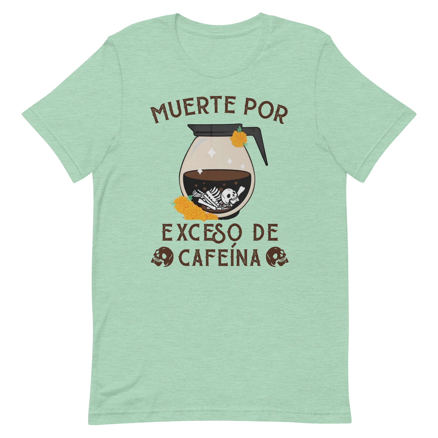 Muerte Por Exceso De Cafeina T-Shirt