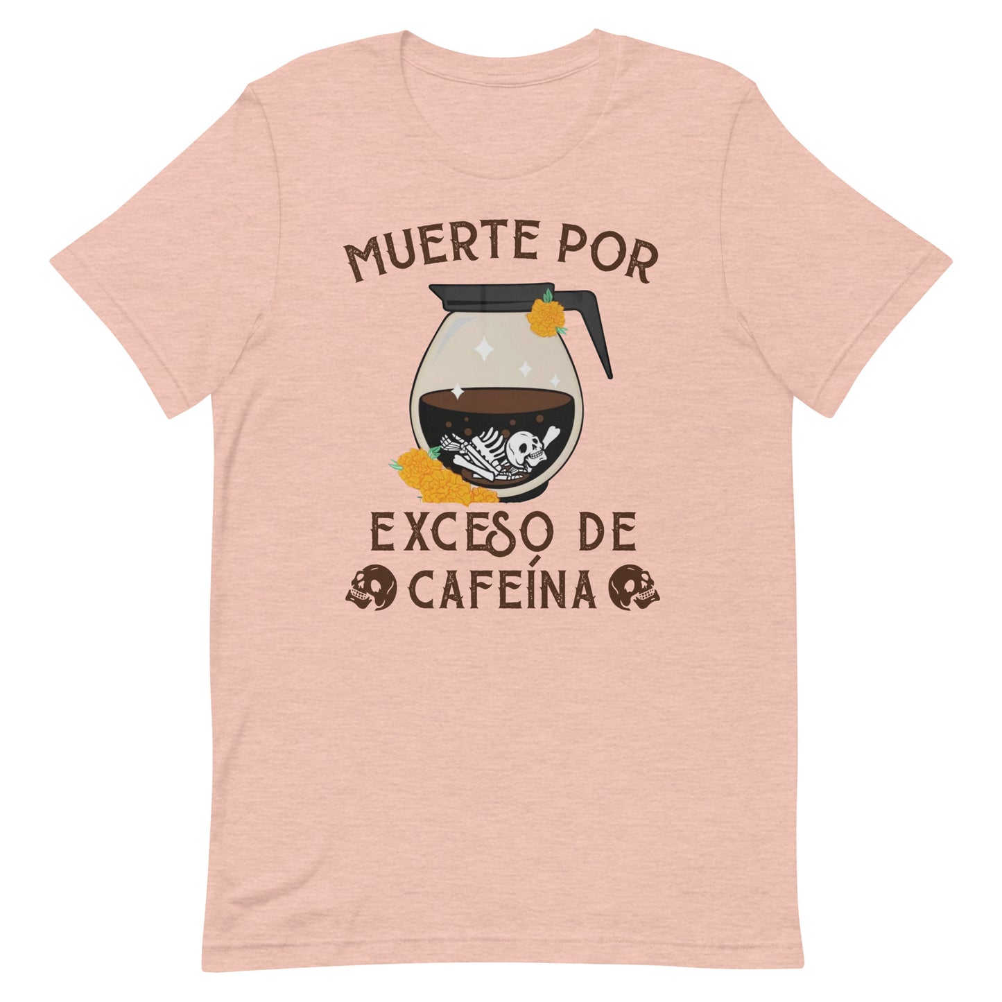 Muerte Por Exceso De Cafeina T-Shirt